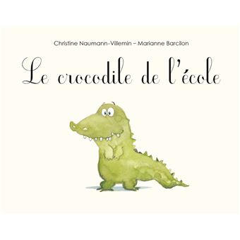 Le crocodile de l'école (lecture pour la rentrée des classes)