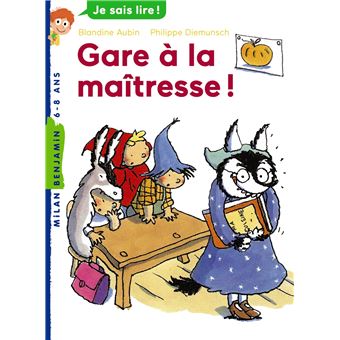 Gare à la maitresse ! (premières lectures CP CE1)