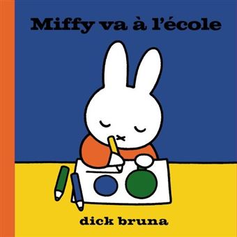 Miffy va à l'école de Dick Bruna (lecture rentrée scolaire)
